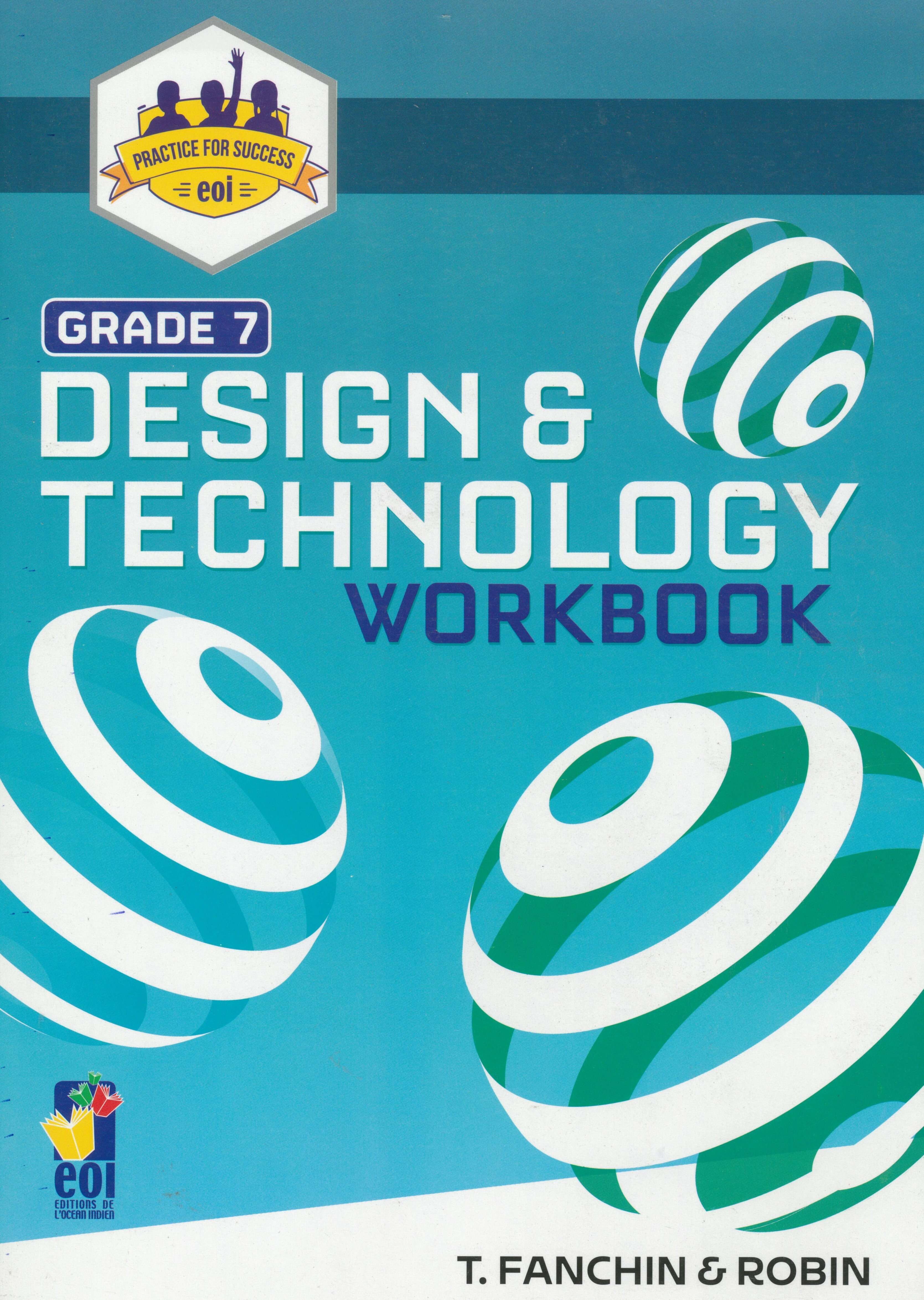 DESIGN & TECHNOLOGY WORKBOOK GRADE 7 - FANCHIN